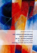 Cover: Die Herausforderung der Eurythmie im 21. Jahrhundert - Verlag am Goetheanum