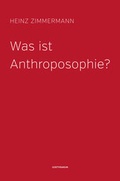 Cover: Was ist Anthroposophie? - Verlag am Goetheanum