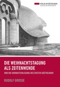 Cover: Die Weihnachtstagung als Zeitenwende - Verlag am Goetheanum