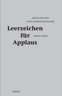 Enlarge image Cover: Leerzeichen für Applaus - Niggli Verlag