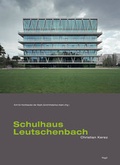 Cover: Leutschenbach. Architektur als Lebensraum. Das Schulhaus von Christian Kerez - Niggli Verlag