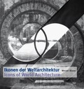 Cover: Ikonen der Weltarchitektur. Icons of World Architecture - niggli Verlag