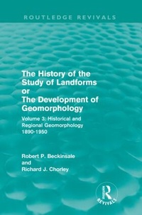 Enlarge image Cover: The History of the Study of Landforms - Volume 3 (Routledge Revivals) - Routledge