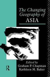 Enlarge image Cover: The Changing Geography of Asia - Routledge