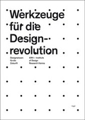 Cover: Werkzeuge f&uuml;r die Designrevolution - Niggli Verlag