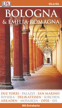Abbildung von: Vis-à-Vis Bologna & Emilia-Romagna - Dorling Kindersley Reiseführer