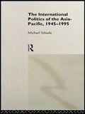 Cover: The International Politics of Asia-Pacific, 1945-1995 - Routledge