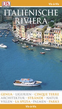 Abbildung von: Vis-à-Vis Reiseführer Italienische Riviera - Dorling Kindersley Reiseführer
