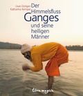 Cover: Der Himmelsfluss Ganges und seine heiligen M&auml;nner - Reich terra magica