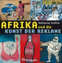 Abbildung von: Afrika und die Kunst der Reklame - Reich terra magica
