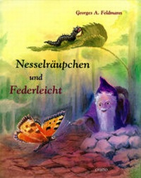 Enlarge image Cover: Nesselräupchen und Federleicht - Oratio