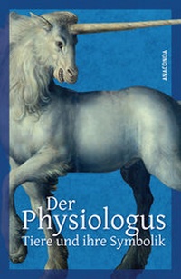 Bild: Der Physiologus - Anaconda Verlag