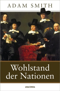 Abbildung von: Wohlstand der Nationen - Anaconda Verlag