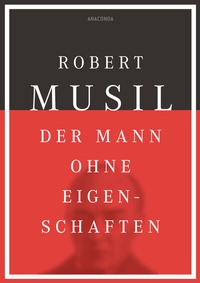Abbildung von: Der Mann ohne Eigenschaften - Anaconda Verlag
