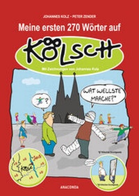 Abbildung von: Meine ersten 270 Wörter auf Kölsch - Anaconda Verlag