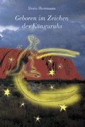 Cover: Geboren im Zeichen des K&auml;nguruhs - Reinhardt, Friedrich