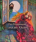 Cover: Die Prinzessin und der R&auml;uber - Reinhardt, Friedrich