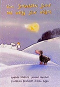 Cover: Vom schwarzen Schaf, das weiss sein wollte - Reinhardt, Friedrich