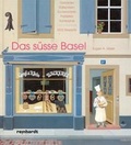 Cover: Das s&uuml;sse Basel - Reinhardt, Friedrich