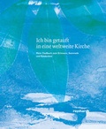 Cover: Ich bin getauft in eine weltweite Kirche - Reinhardt, Friedrich