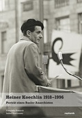 Cover: Heiner Koechlin 1918-1996 - Reinhardt, Friedrich