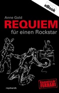 Cover: Requiem f&uuml;r einen Rockstar - Reinhardt, Friedrich