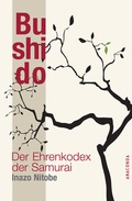 Cover: Bushido - Der Ehrenkodex der Samurai - Anaconda Verlag