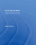 Cover: Drunk with the Glitter - Routledge