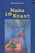Cover: Mama im Knast - rex Luzern