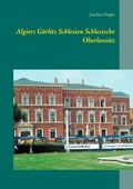 Cover: Algier; G&ouml;rlitz Schlesien Schlesische Oberlausitz - BoD - Books on Demand