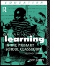 Enlarge image Cover: Organising Learning in the Primary School Classroom - Routledge