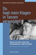 Cover: Du hast mein Klagen in Tanzen verwandelt - rex Luzern