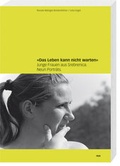Cover: Das Leben kann nicht warten - rex Luzern