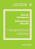 Cover: Sexualdelinquenz /Delinquance s&eacute;xuelle - R&uuml;egger