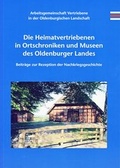 Cover: Die Heimatvertriebenen in Ortschroniken und Museen des Oldenburger Landes - Isensee, Florian, GmbH