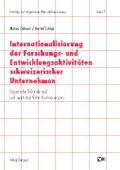 Cover: Internationalisierung der Forschungs- und Entwicklungsaktivit&auml;ten schweizerischer Unternehmen - R&uuml;egger