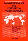 Cover: Umweltzerst&ouml;rung und Ressourcenverschwendung - R&uuml;egger