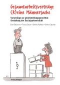 Cover: Gesamtarbeitsvertr&auml;ge (k)eine M&auml;nnersache - R&uuml;egger