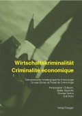 Cover: Wirtschaftskriminalit&auml;t /criminalit&eacute; &eacute;conomique - R&uuml;egger