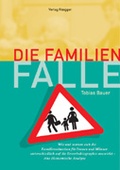 Cover: Die Familienfalle - R&uuml;egger