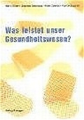 Cover: Was leistet unser Gesundheitswesen? - R&uuml;egger