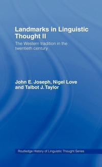 Enlarge image Cover: Landmarks in Linguistic Thought Volume II - Routledge