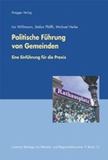 Cover: Politische F&uuml;hrung von Gemeinden - R&uuml;egger