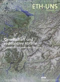 Cover: Gesellschaft und radioaktive Abf&auml;lle - R&uuml;egger