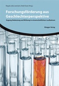Cover: Forschungsf&ouml;rderung aus Geschlechterperspektive - R&uuml;egger