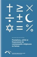 Cover: Prestation, utilit&eacute; et financement de communaut&eacute;s religieuses en Suisse - R&uuml;egger