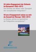 Cover: 50 Jahre Engagement der Schweiz im Europarat 1963-2013 - R&uuml;egger