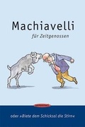 Cover: Machiavelli f&uuml;r Zeitgenossen - Sanssouci