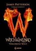 Cover: Witch & Wizard 1 - Verlorene Welt - Loewe