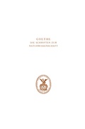 Cover: Goethe. Die Schriften zur Naturwissenschaft (Leopoldina) - Verlag Hermann B&ouml;hlaus Nachfolger Weimar